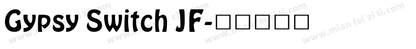 Gypsy Switch JF字体转换